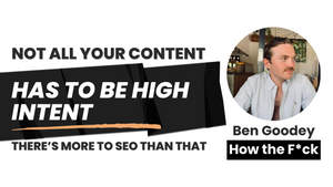 Not All Content Has to Be High-Intent