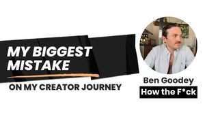 My biggest mistake
