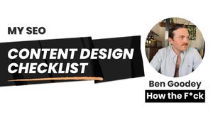 My SEO Content Design Checklist - Boost Readability; Consumption; Conversion